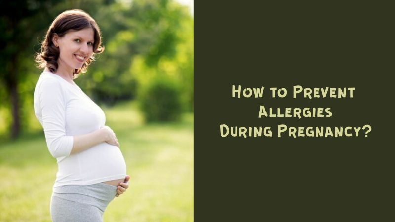 Prevention of allergies during pregnancy