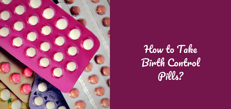 How to Take Birth Control Pills